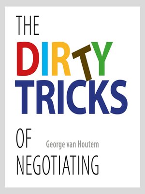 cover image of The Dirty Tricks of Negotiating